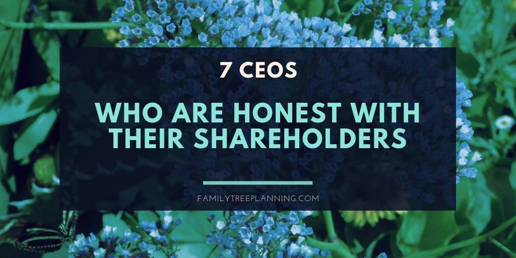 7 CEOs Who Are Honest With Their Shareholders