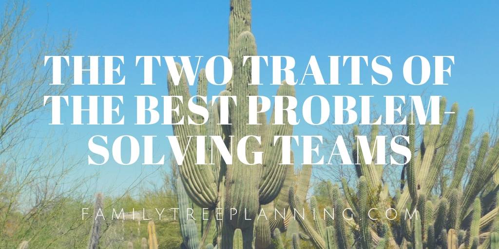 The Two Traits of the Best Problem-Solving Teams