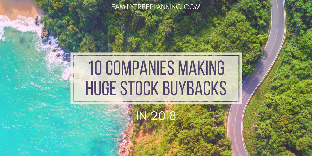 10 Companies Making Huge Stock Buybacks in 2018
