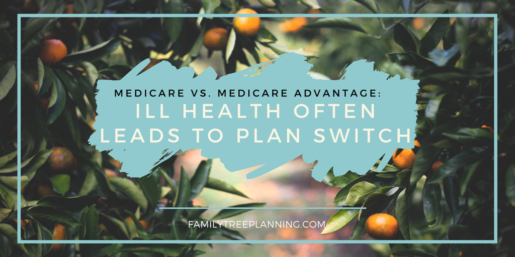 Medicare vs. Medicare Advantage_ Ill Health Often Leads to Plan Switch