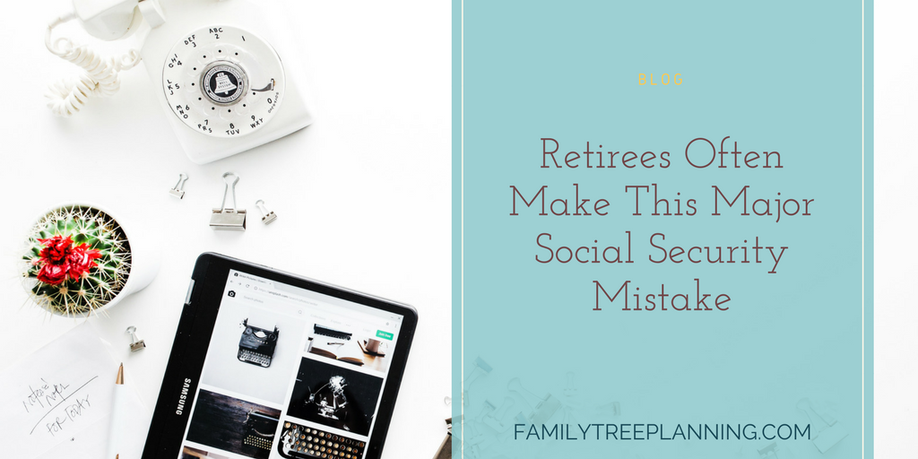 Retirees Often Make This Major Social Security Mistake