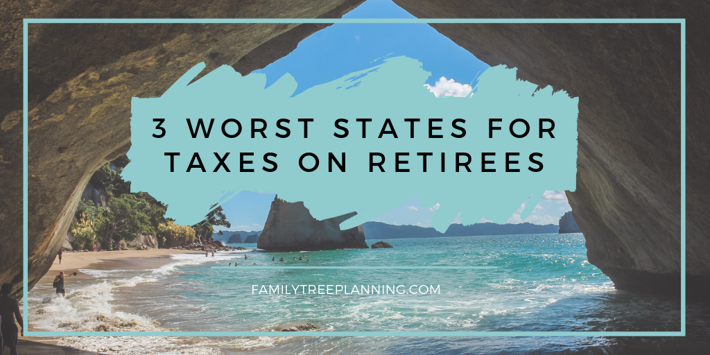 3 Worst States for Taxes on Retirees