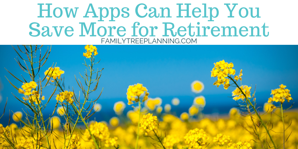 How Apps Can Help You Save More for Retirement