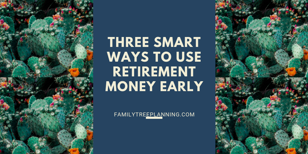Three Smart Ways To Use Retirement Money Early _ Retirement Tips _ Forbes